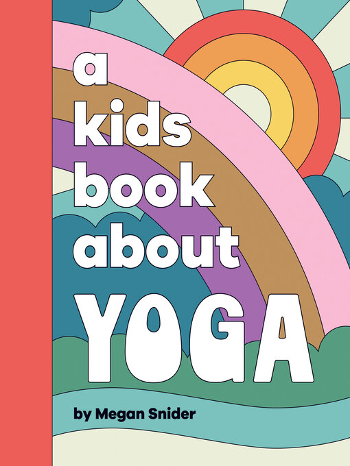 Title details for A Kids Book About Yoga by Megan Emily Snider - Available